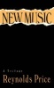 New Music - A Trilogy (Paperback, New) - Reynolds Price Photo