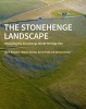 The Stonehenge Landscape - Analysing the Stonehenge World Heritage Site (Paperback) - Mark Bowden Photo