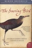 The Snoring Bird - My Family's Journey Through a Century of Biology (Paperback) - Bernd Heinrich Photo