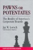 Pawns or Potentates - Reality of America's Corporate Boards (Hardcover, New) - Jay W Lorsch Photo