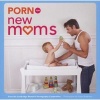 Porn for New Moms - From the Cambridge Women's Pornography Cooperative (Paperback) - Jodi Warshaw Photo