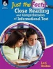 Just the Facts - Close Reading and Comprehension of Informational Text (Paperback) - Lori Oczkus Photo