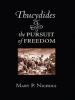 Thucydides and the Pursuit of Freedom (Hardcover) - Mary P Nichols Photo