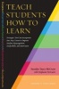 Teaching Students How to Learn - Strategies You Can Incorporate in Any Course to Improve Student Metacognition, Study Skills and Motivation (Paperback) - Saundra Yancy McGuire Photo