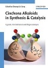 Cinchona Alkaloids in Synthesis and Catalysis - Ligands, Immobilization and Organocatalysis (Hardcover) - Choong Eui Song Photo