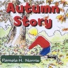 Autumn Story (Staple bound) - Pamela H Norris Photo