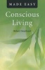 Conscious Living Made Easy (Paperback) - Robert Southard Photo