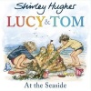 Lucy and Tom at the Seaside (Paperback) - Shirley Hughes Photo