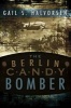 The Berlin Candy Bomber (Paperback) - Gail S Halvorsen Photo