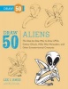 Draw 50 Aliens - The Step-by-step Way to Draw Ufos, Galaxy Ghouls, Milky Way Marauders, and Other Extraterrestrial Creatures (Paperback) - Lee J Ames Photo