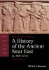 A History of the Ancient Near East, Ca. 3000-323 BC (Paperback, 3rd Revised edition) - Marc Van De Mieroop Photo