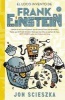 El Loco Invento de Frank Einstein #2 / Frank Einstein and the Electro-Finger. Book #2 (Spanish, Hardcover) - Jon Scieszka Photo