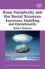 Deep Complexity and the Social Sciences - Experience, Modelling and Operationality (Hardcover) - Robert Delorme Photo