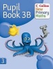 Collins New Primary Maths Pupil Book, No. 3B (Paperback, 2 Rev Ed) - Peter Clarke Photo