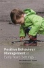 Positive Behaviour Management in Early Years Settings - An Essential Guide (Paperback) - Liz Williams Photo