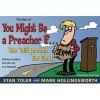 The Best of You Might Be a Preacher If - A Laugh-A-Page Look at the Life of a Preacher (Paperback) - Stan Toler Photo