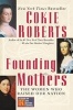 Founding Mothers - The Women Who Raised Our Nation (Paperback) - Cokie Roberts Photo