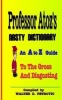 Professor Atoz's Nasty Dictionary - An A to Z Guide to the Gross and Disgusting (Paperback) - Walter DPetrovic Photo