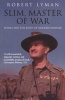 Slim, Master of War - Burma, 1942-5 (Paperback) - Robert Lyman Photo