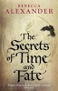 The Secrets of Time and Fate (Paperback) - Rebecca Alexander Photo