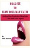 Oral Sex to Blow Your Man's Mind - Giving Him Explosive Blowjobs Over and Over Again (Paperback) - Judy Meyers Photo