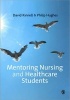 Mentoring Nursing and Healthcare Students (Paperback) - David Kinnell Photo