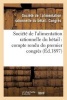 Societe de L'Alimentation Rationnelle Du Betail Compte Rendu Du Premier Congres Seance - Des 13 Et 14 Avril 1897 (French, Paperback) - Societe De L Alimentation Photo