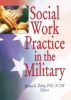 Social Work Practice in the Military (Paperback) - Carlton E Munson Photo