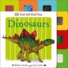 Feel and Find Fun: Dinosaurs (Board book) - Dk Publishing Photo