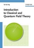 Introduction to Classical and Quantum Field Theory (Paperback) - Tai Kai Ng Photo