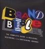 Brand Bible - The Complete Guide to Building, Designing, and Sustaining Brands (Paperback) - Debbie Millman Photo