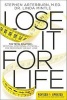 Lose it for Life - The Total Solution--Spiritual, Emotional, Physical--for Permanent Weight Loss (Paperback, Revised, Update) - Stephen Arterburn Photo