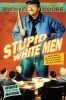 Stupid White Men: And Other Sorry Excuses for the State of the Nation! (Paperback, 1st pbk. ed) - Michael Moore Photo