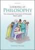 Looking at Philosophy: The Unbearable Heaviness of Philosophy Made Lighter (Paperback, 6th Revised edition) - Donald Palmer Photo