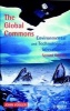 The Global Commons - Environmental and Technological Governance (Hardcover, 2nd Revised edition) - John Vogler Photo