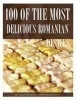 100 of the Most Delicious Romanian Dishes (Paperback) - Alex Trost Photo