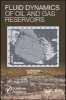 Fluid Dynamics of Oil and Gas Reservoirs (Hardcover) - MV Gorfunkel Photo