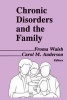 Chronic Disorders and the Family (Paperback, New ed) - Froma Walsh Photo