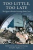 Too Little, Too Late - The Quest to Resolve Sovereign Debt Crises (Hardcover) - Martin Guzman Photo