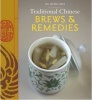 Traditional Chinese Brews & Remedies (Paperback) - Siong Mui Ng Photo