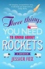 Three Things You Need to Know About Rockets (Paperback) - Jessica Fox Photo