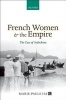 French Women and the Empire - The Case of Indochina (Hardcover) - Marie Paule Ha Photo