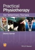 Practical Physiotherapy for Veterinary Nurses (Paperback) - Donna Carver Photo