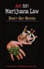 Ask Ed - Marijuana Law: Volume 1: Don't Get Busted (Paperback) - Ed Rosenthal Photo