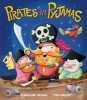 Pirates in Pyjamas (Paperback) - Caroline Crowe Photo