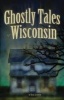 Ghostly Tales of Wisconsin (Paperback) - Ryan Jacobson Photo