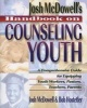 's Handbook on Counseling Youth - A Comprehensive Guide for Equipping Youth Workers, Pastors, Teachers, Parents (Paperback) - Josh McDowell Photo