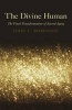 The Divine Human - The Final Transformation of Sacred Aging (Paperback) - John C Robinson Photo