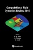 Computational Fluid Dynamics Review 2010 (Hardcover, 2010) - MM Hafez Photo