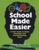 School Made Easier - A Kid's Guide to Study Strategies and Anxiety-Busting Tools (Paperback) - Wendy L Moss Photo